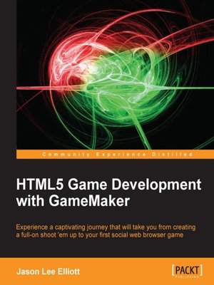 cover image of HTML5 Game Development with GameMaker